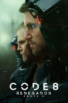 Code 8: Renegados – Parte II (2024)