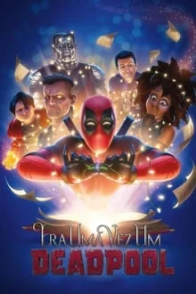 Era uma Vez um Deadpool (2018)