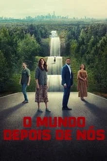 O Mundo Depois de Nós (2023)