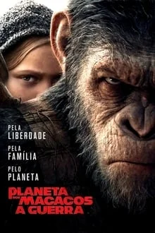 Planeta dos Macacos: A Guerra (2017)