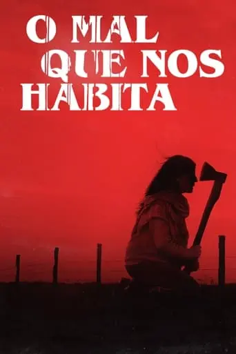 O Mal que Nos Habita (2024)