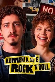 Aumenta que é Rock’n’Roll (2024)
