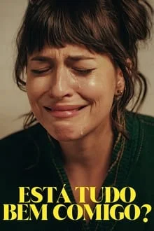 Está Tudo Bem Comigo? (2024)