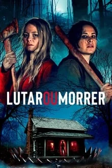 Lutar ou Morrer (2021)