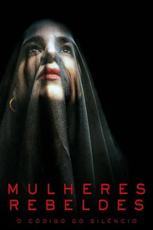 Mulheres Rebeldes (2022)