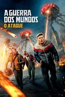 A Guerra dos Mundos – O Ataque (2023)