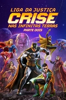Liga da Justiça: Crise nas Infinitas Terras – Parte Dois (2024)