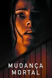 Mudança Mortal (2021)