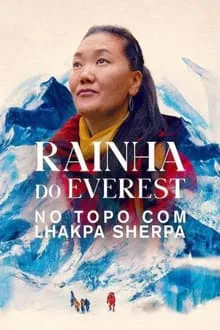 Rainha do Everest: No Topo com Lhakpa Sherpa (2024)