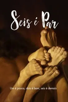Seis é Par (2022)