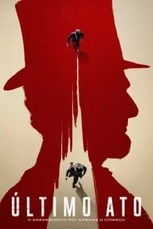 Último Ato 1ª Temporada (2024)