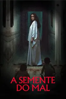A Semente do Mal (2024)