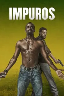 Impuros 1ª Temporada (2018)