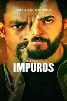 Impuros 5ª Temporada (2024)