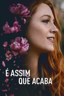 É Assim Que Acaba (2024)