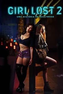 Girl Lost 2 – Uma História de Hollywood (2020)