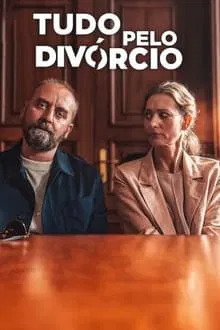 Tudo pelo Divórcio (2024)