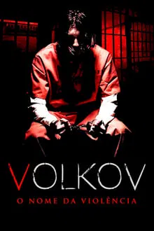 Volkov – O Nome da Violência (2022)