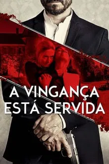 A Vingança Está Servida (2023)