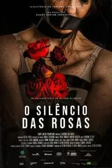 O Silêncio das Rosas (2024)