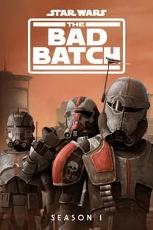 Star Wars: The Bad Batch 1ª Temporada (2021)