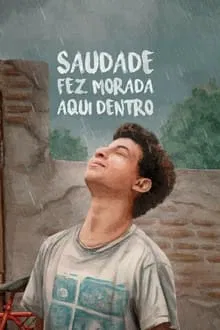 Saudade fez Morada aqui Dentro (2024)