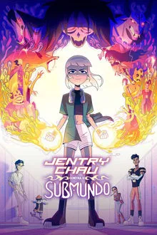 Jentry Chau contra O Submundo 1ª Temporada (2024)