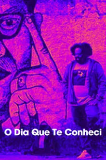 O Dia Que Te Conheci (2024)