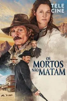 Os Mortos Não Matam (2024)