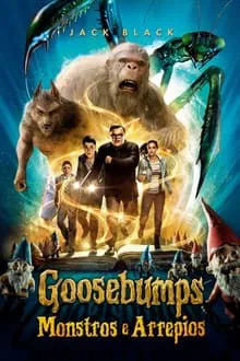 Goosebumps: Monstros e Arrepios (2015)