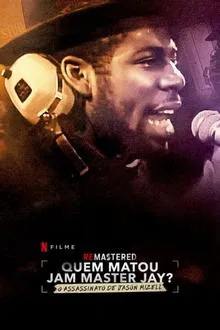 ReMastered: Quem matou Jam Master Jay? (2018)