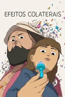 Efeitos Colaterais 1ª Temporada (2025)