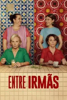 Entre Irmãs (2023)