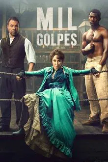 Mil Golpes 1ª Temporada (2025)