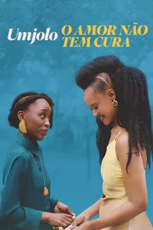 Umjolo: O Amor Não Tem Cura (2025)