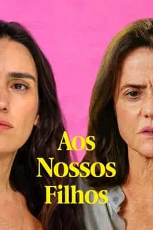 Aos Nossos Filhos (2022)