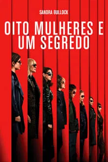 Oito Mulheres e um Segredo (2018)
