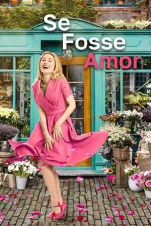 Se Fosse Amor (2022)