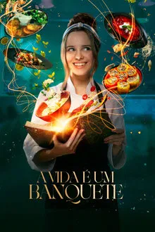 A Vida é um Banquete (2024)