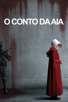 O Conto da Aia 1ª Temporada (2017)