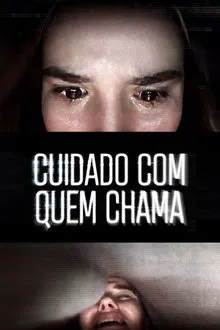 Cuidado com Quem Chama (2020)