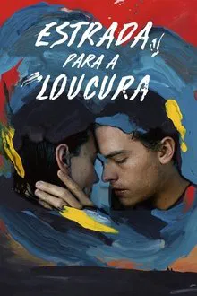 Estrada para a Loucura (2021)