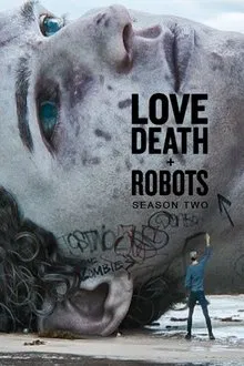 Love, Death & Robots 2ª Temporada (2021)