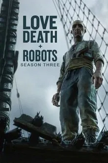 Love, Death & Robots 3ª Temporada (2022)