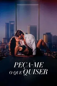 Peça-me o Que Quiser (2024)