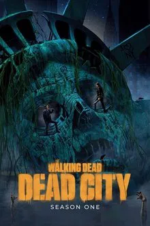 The Walking Dead: Dead City 1ª Temporada (2023)