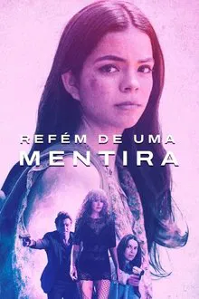 Refém de Uma Mentira (2023)