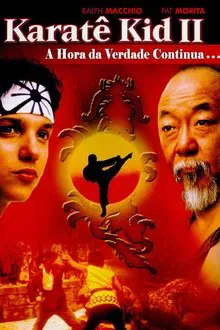 Karatê Kid 2: A Hora da Verdade Continua (1986)