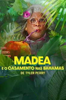 Madea e o Casamento nas Bahamas (2025)