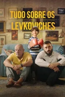 Tudo Sobre os Levkoviches (2024)